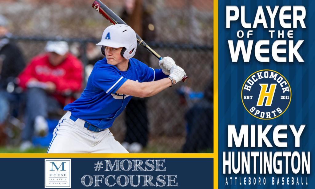 Hb Baseball Player of the Week: Michael Huntington, Attleboro Baseball